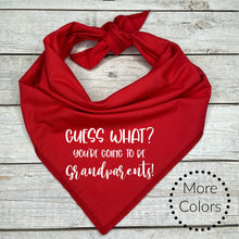 Load image into Gallery viewer, Guess What your going to be Grandparents Dog Bandana
