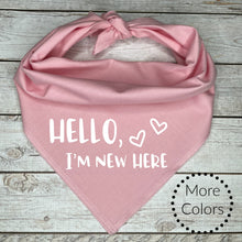 Load image into Gallery viewer, Hello I&#39;m New Here Dog Bandana

