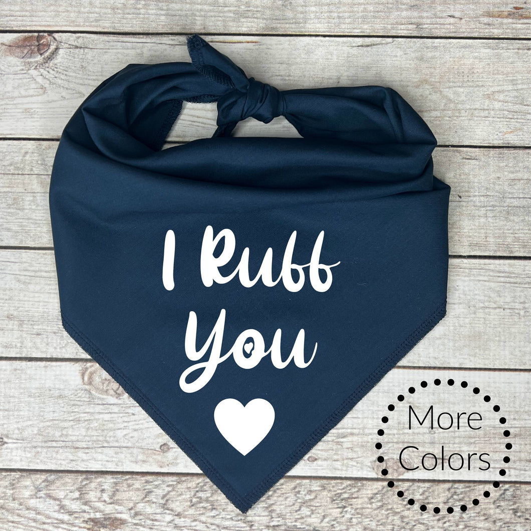 I Ruff You Dog Bandana