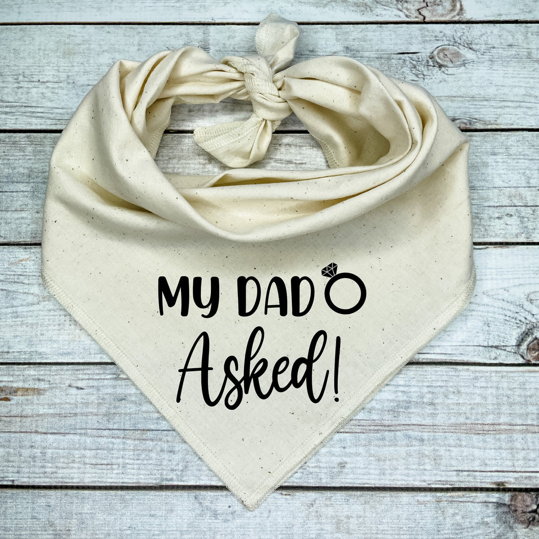 My Dad Asked Dog Bandana