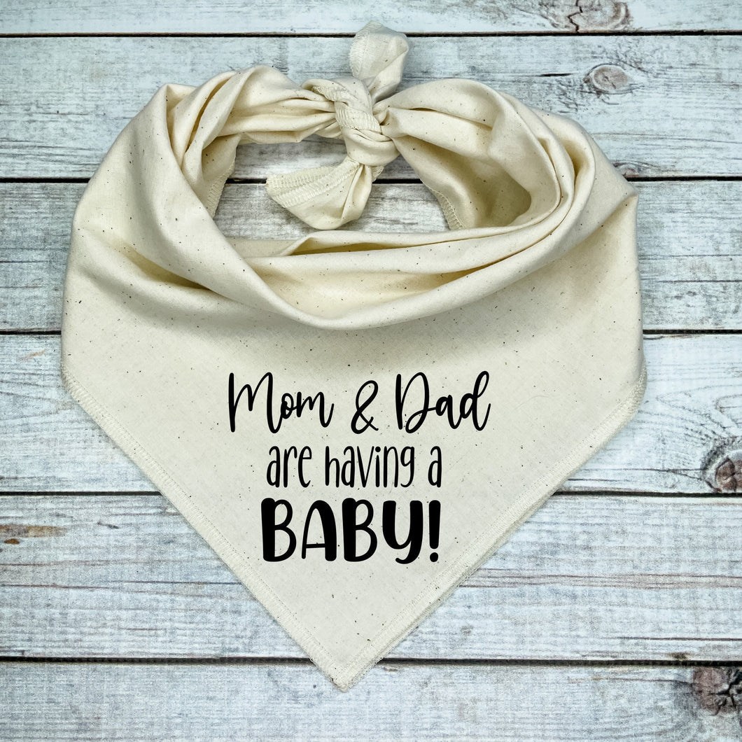 Mom and Dad are Having a Baby Dog Bandana
