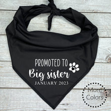 Load image into Gallery viewer, Promoted  to  Big Sister with custom date Dog Bandana, Pregnancy Announcement
