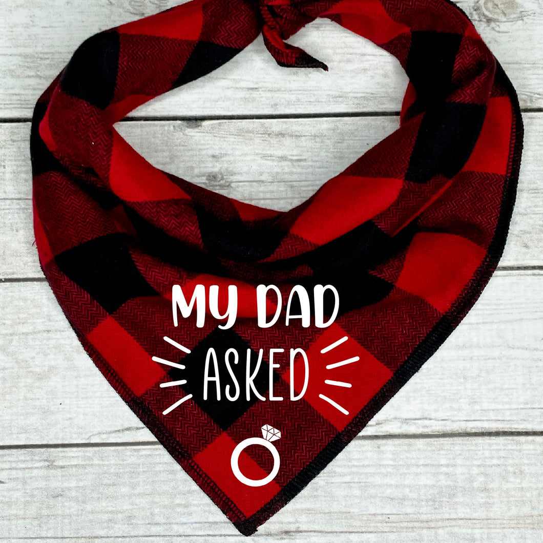 My Dad Asked Buffalo Plaid Dog Bandana