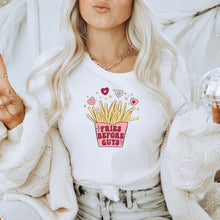 Load image into Gallery viewer, Fries Before Guys Valentine Bella Canvas Tee Shirt,  Valentines Shirt Gift
