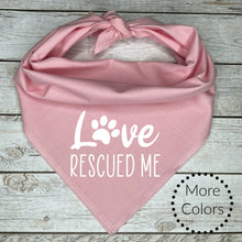 Load image into Gallery viewer, Love Rescued Me Dog Bandana
