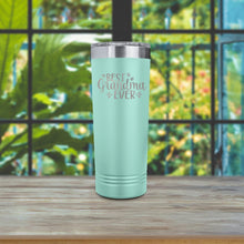 Load image into Gallery viewer, Best Grandma Ever Tumbler, Personalized Laser Etched Tumbler, Insulated Tumbler 22 oz Skinny Tumbler
