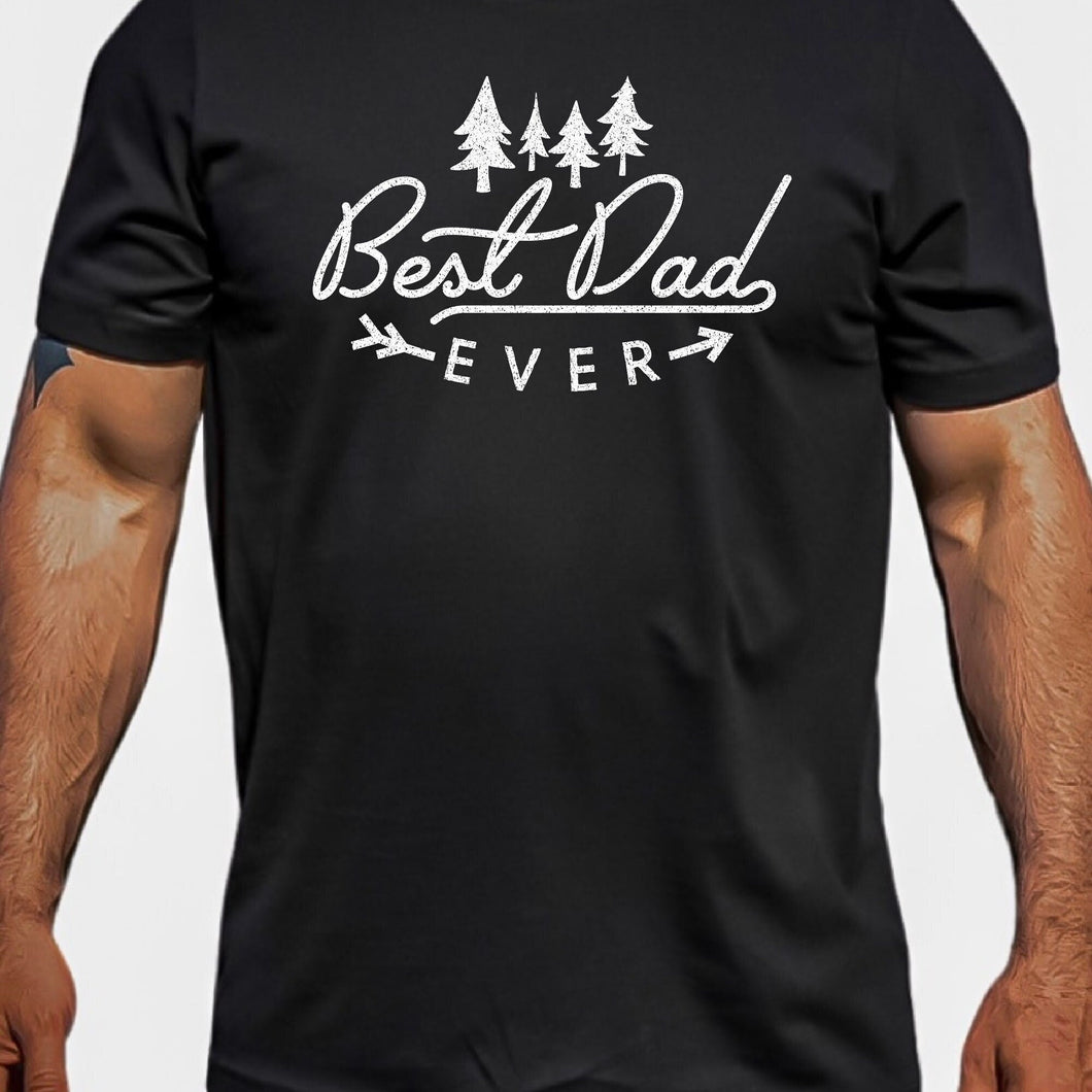 Tshirt for Him, Best Dad Ever, Gift for Father