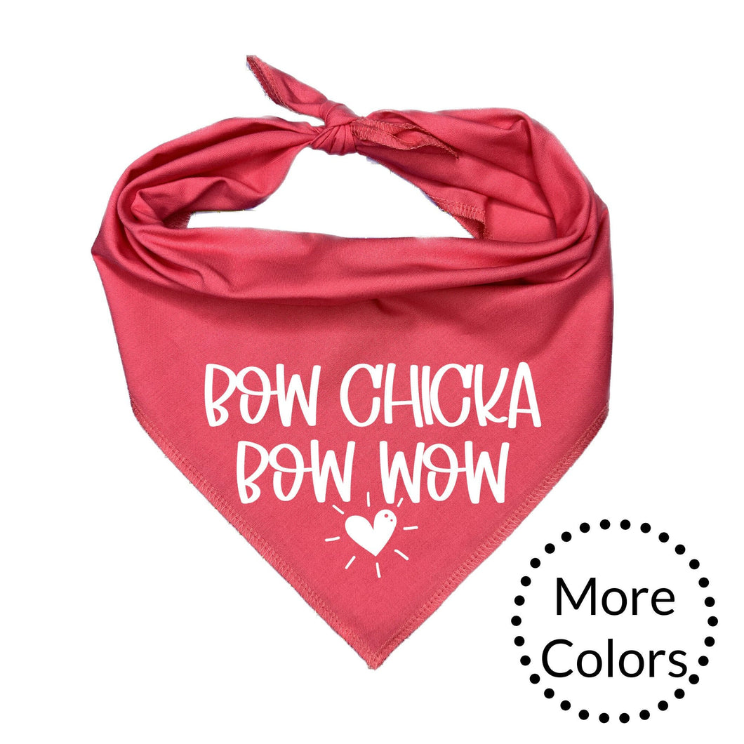 Bow Chicka Bow Wow Dog Bandana, Funny Dog Gift, Dog Lover Gift
