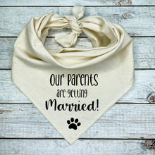Load image into Gallery viewer, Our Parents are getting Married! Dog Bandana
