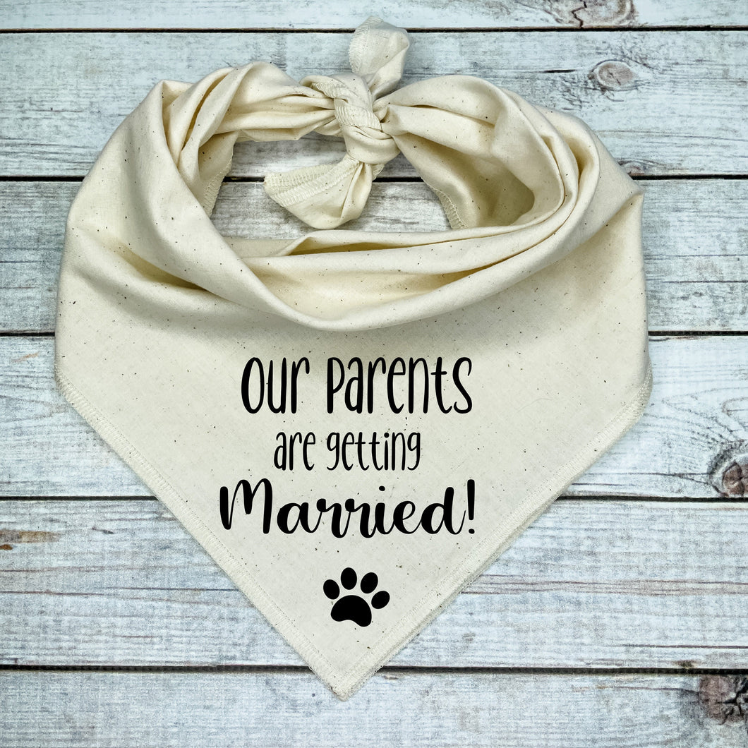 Our Parents are getting Married! Dog Bandana