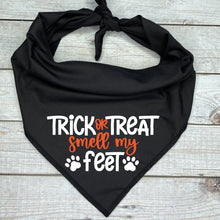 Load image into Gallery viewer, Trick or Treat Smell My Feet Dog Bandana, Halloween

