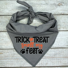 Load image into Gallery viewer, Trick or Treat Smell My Feet Dog Bandana, Halloween
