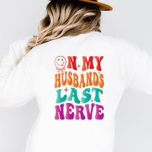 Load image into Gallery viewer, On My Husbands Last Nerve Cozy Sweatshirt
